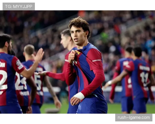 菲利克斯巴萨高光期是否找回状态 菲利克斯巴萨高光期是否找回状态